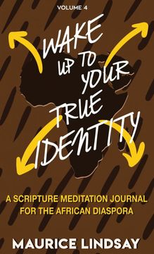 portada Wake up to Your True Identity: A Scripture Meditation Journal for the African Diaspora (en Inglés)