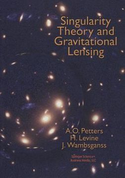 portada Singularity Theory and Gravitational Lensing (in English)