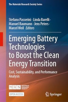 portada Emerging Battery Technologies to Boost the Clean Energy Transition: Cost, Sustainability, and Performance Analysis (en Inglés)