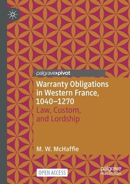 portada Warranty Obligations in Western France, 1040-1270: Law, Custom, and Lordship (en Inglés)