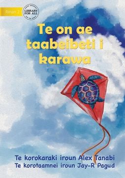 portada Turtle in the Sky - Te on ae taabeibeti i karawa (Te Kiribati) (en Inglés)