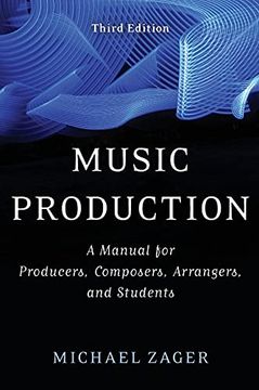 portada Music Production: A Manual for Producers, Composers, Arrangers, and Students, Third Edition 