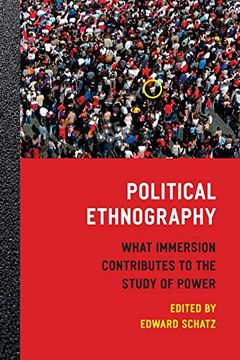 portada Political Ethnography: What Immersion Contributes to the Study of Power 