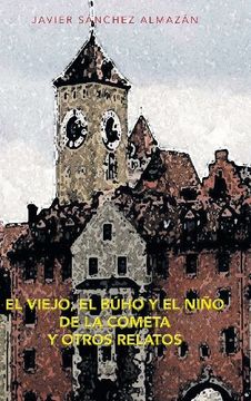 portada El Viejo, el Buho y el Nino de la Cometa y Otros Relatos (in Spanish)