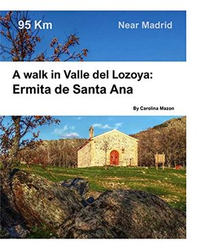 portada A Walk in Valle del Lozoya: Ermita de Santa ana (en Inglés)