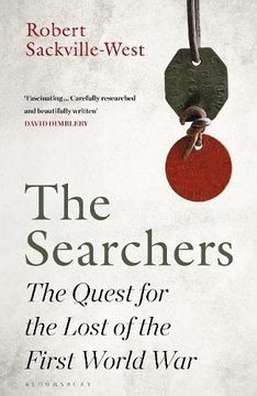 portada The Searchers: The Quest for the Lost of the First World war (in English)