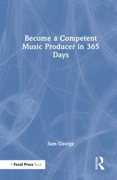 portada Become a Competent Music Producer in 365 Days (en Inglés)