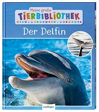 portada Meine Große Tierbibliothek: Der Delfin (en Alemán)