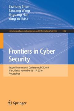 portada Frontiers in Cyber Security: Second International Conference, Fcs 2019, Xi'an, China, November 15-17, 2019, Proceedings