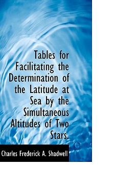 portada tables for facilitating the determination of the latitude at sea by the simultaneous altitudes of tw