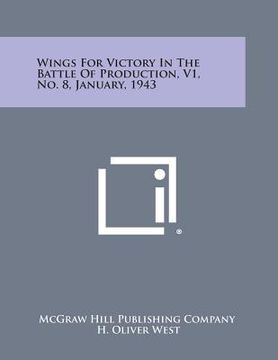 portada Wings for Victory in the Battle of Production, V1, No. 8, January, 1943 (en Inglés)