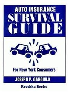 portada Auto Insurance Survival Guide: For new York Consumers