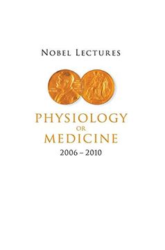 portada Nobel Lectures in Physiology or Medicine (2006-2010) (in English)
