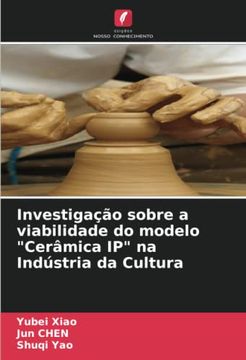 portada Investiga��O Sobre a Viabilidade do Modelo "Cer�Mica ip" na Ind�Stria da Cultura