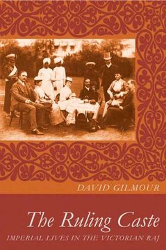 portada The Ruling Caste: Imperial Lives in the Victorian raj (en Inglés)