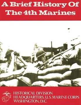 portada A Brief History of the 4th Marines (en Inglés)