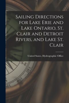 portada Sailing Directions for Lake Erie and Lake Ontario, St. Clair and Detroit Rivers, and Lake St. Clair (en Inglés)