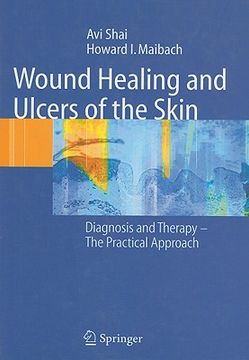 portada wound healing and ulcers of the skin: diagnosis and therapy - the practical approach
