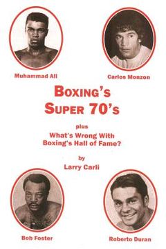 portada Boxing's Super 70's: plus: What's Wrong With Boxing's Hall of Fame?
