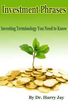 portada Investment Phrases: Investing Terminology You Need to Know (en Inglés)