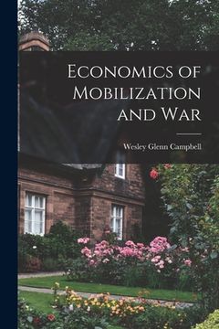 portada Economics of Mobilization and War (in English)