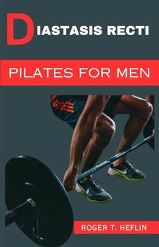 portada Diastasis Recti Pilates for Men: The 30 minutes diastasis recti exercise to cure abdominal separation, belly Burge and relieve abdominal weakness.