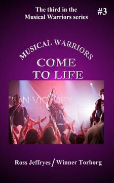 portada Musical Warriors: Come to Life (en Inglés)