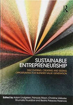 portada Sustainable Entrepreneurship: Discovering, Creating and Seizing Opportunities for Blended Value Generation
