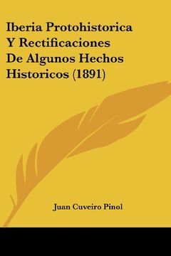 portada Iberia Protohistorica y Rectificaciones de Algunos Hechos Historicos (1891)