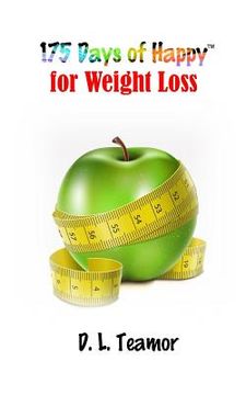portada 175 Days of Happy: For Weight Loss (en Inglés)
