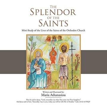 portada The Splendor of the Saints: Mini-Study of the Lives of the Saints of the Orthodox Church (en Inglés)