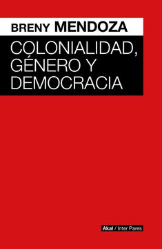 portada COLONIALIDAD, GÉNERO Y DEMOCRACIA