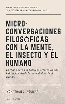 portada Micro-Conversaciones Filosóficas con la Mente, el Insecto y el Humano (in Spanish)
