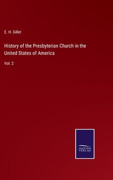 portada History of the Presbyterian Church in the United States of America: Vol. 2 (in English)