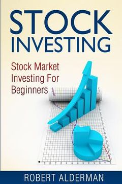 portada Stock Investing: Stock Market Investing For Beginners (en Inglés)