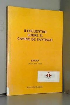 portada Ii Encuentro Sobre el Camino de Santiago. Sarria, Marzo-Abril 1995
