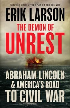 portada The Demon of Unrest: A Saga of Hubris, Heartbreak and Heroism at the Dawn of the Civil war