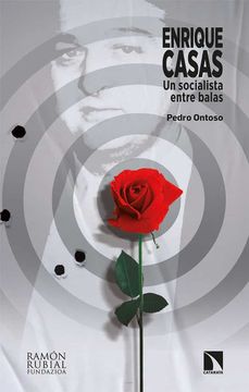 portada Enrique Casas: Un Socialista Entre Balas