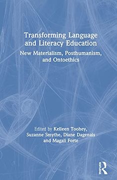 portada Transforming Language and Literacy Education: New Materialism, Posthumanism, and Ontoethics (en Inglés)