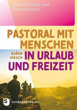 portada Pastoral mit Menschen in Urlaub und Freizeit: Ideen für Haupt- und Ehrenamtliche (en Alemán)
