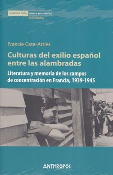 portada Culturas del Exilio Español Entre las Alambradas (in Spanish)