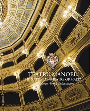 portada Manoel Theatre: Malta's National Theatre (en Inglés)