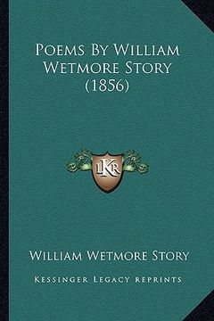 portada poems by william wetmore story (1856) (en Inglés)