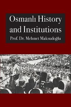 portada Osmanlı History and Institutions (en Inglés)