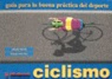 portada Ciclismo. guia buena practica deporte (in Spanish)