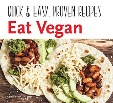 portada Eat Vegan: Quick & Easy Recipes (Quick & Easy, Proven Recipes) (in English)