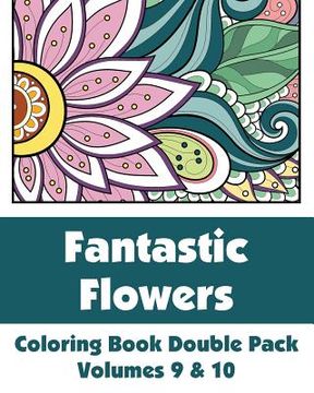 portada Fantastic Flowers Coloring Book Double Pack (Volumes 9 & 10) (en Inglés)