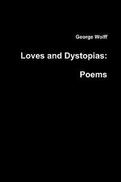 portada loves and dystopias: poems