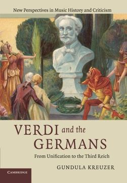 portada Verdi and the Germans (New Perspectives in Music History and Criticism) (en Inglés)