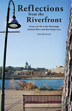 portada Reflections from the Riverfront: Essays on Life in the Mississippi National River and Recreation Area